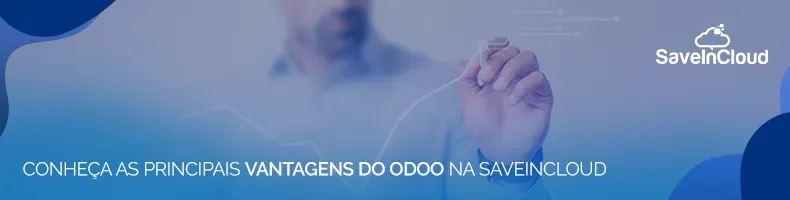 Conheça as principais vantagens do Odoo na SaveinCloud