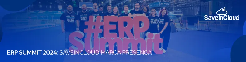 ERP Summit 2024: SaveinCloud marca presença