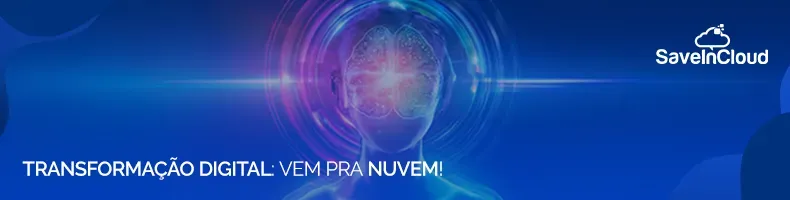 Transformação digital: vem pra nuvem!