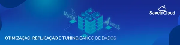 Otimização, replicação e tuning banco de dados