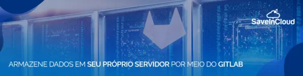 Armazene dados em seu próprio servidor por meio do GitLab