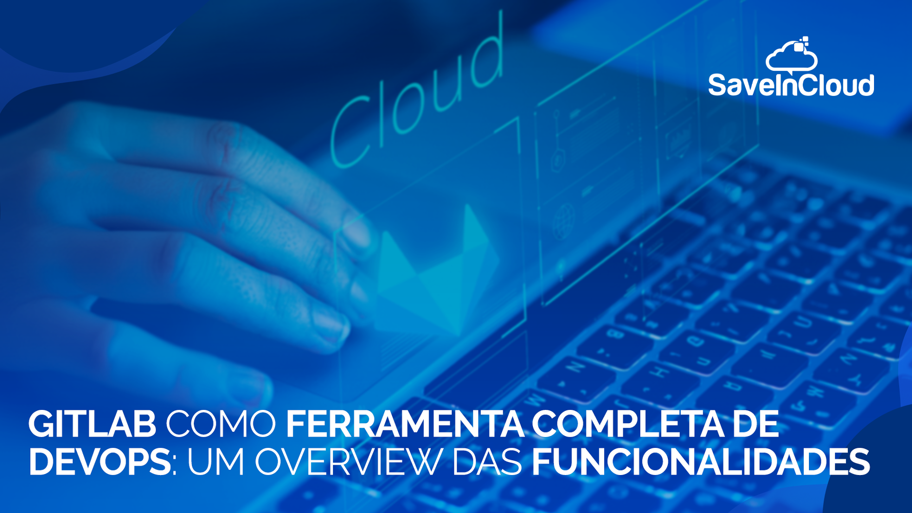 GitLab como ferramenta completa de DevOps: um overview das funcionalidades