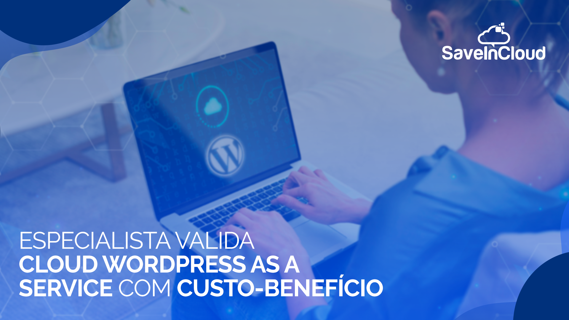 Especialista valida Cloud WordPress As a Service com custo-benefício