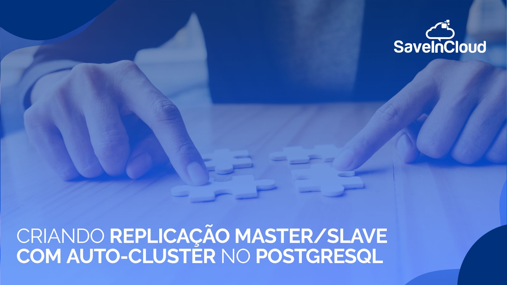 Criando-replicação-MasterSlave-com-AutoCluster-no-PostgreSQL