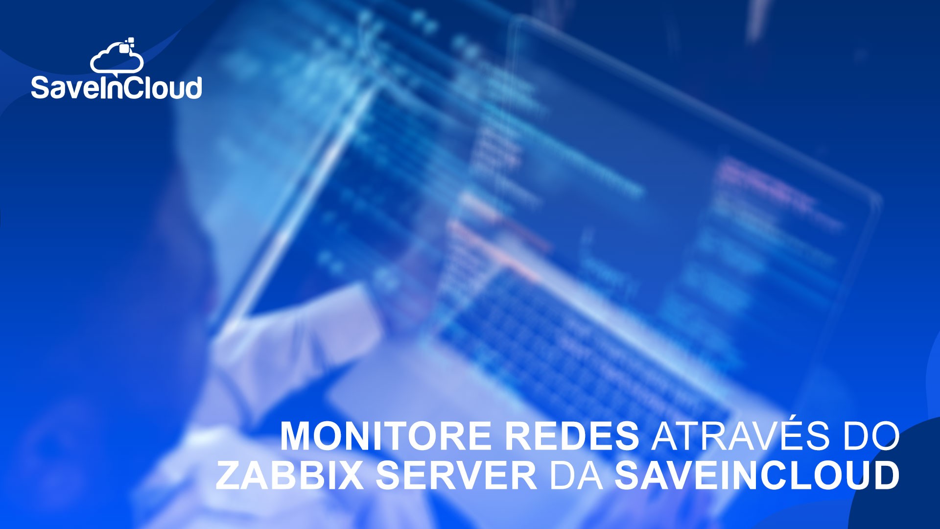 Monitore-redes-através-do-Zabbix-Server-da-SaveinCloud